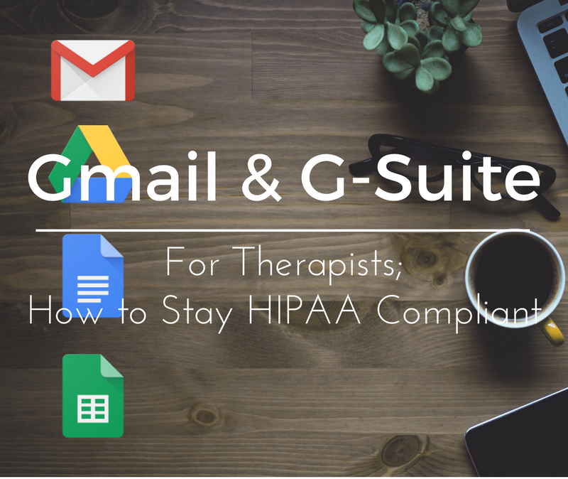 To How Therapists Stay | for HIPAA and Secure Gmail G-Suite