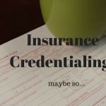 Insurance Credentialing