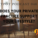 does your practice support your lifestyle