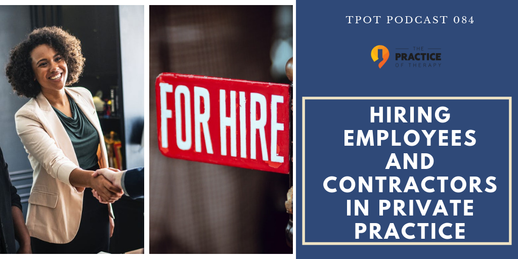 Hiring Employees and Contractors in Private Practice | TPOT 