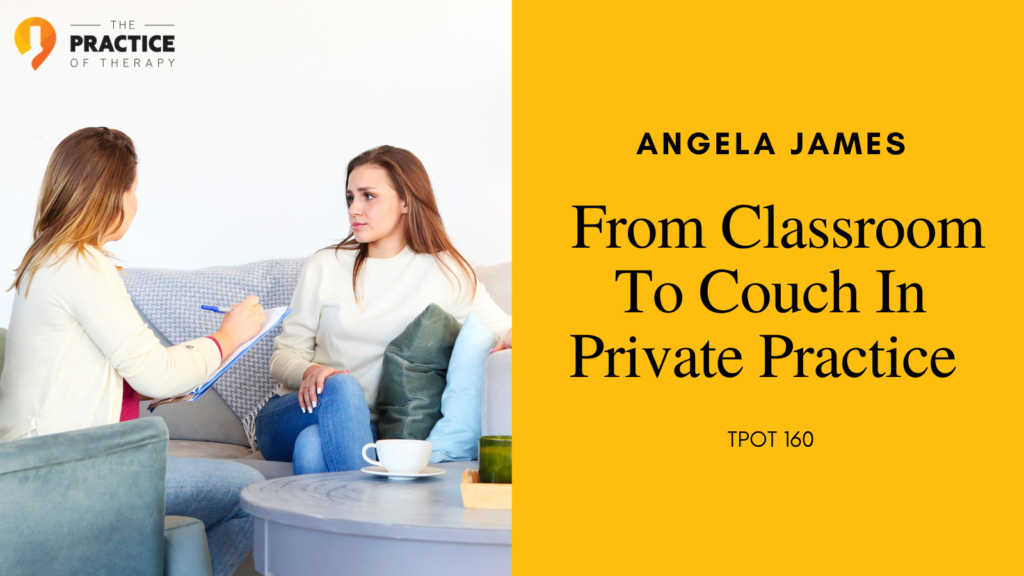  From Classroom To Couch In Private Practice 