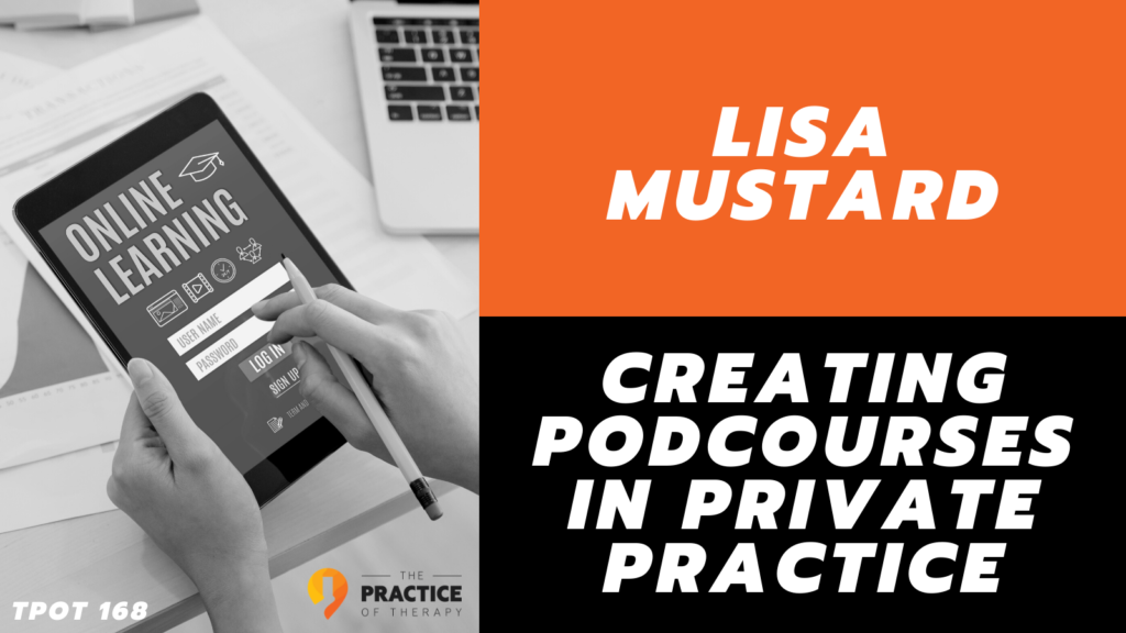 Creating Podcourses In Private Practice