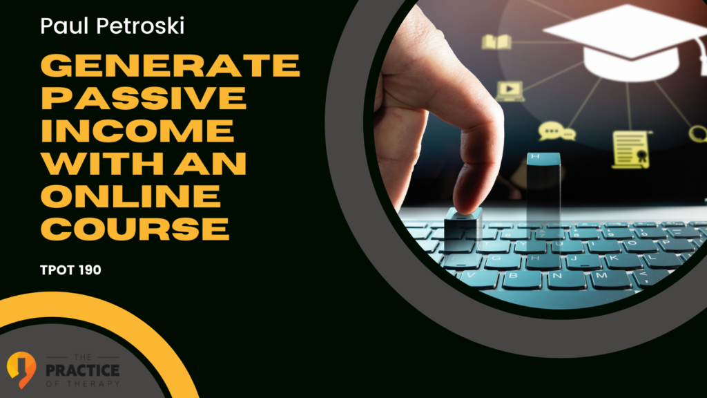 Generate Passive Income With An Online Course