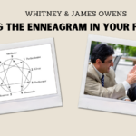 Whitney & James Owens | Using The Enneagram In Your Practice | TPOT 191