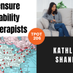 Kathleen Shannon | Licensure Portability For Therapists | TPOT 206