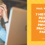 7 Mistakes People Make in Private Practice Part 1