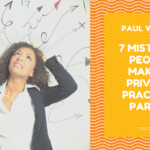 7 Mistakes People Make in Private Practice Part 2