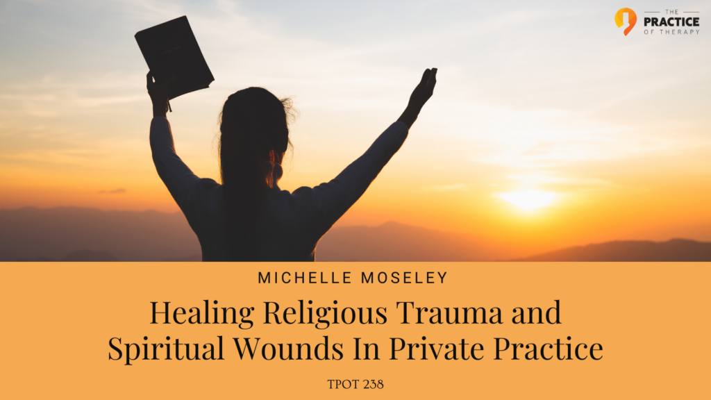 michelle-moseley-healing-religious-trauma-and-spiritual-wounds-in