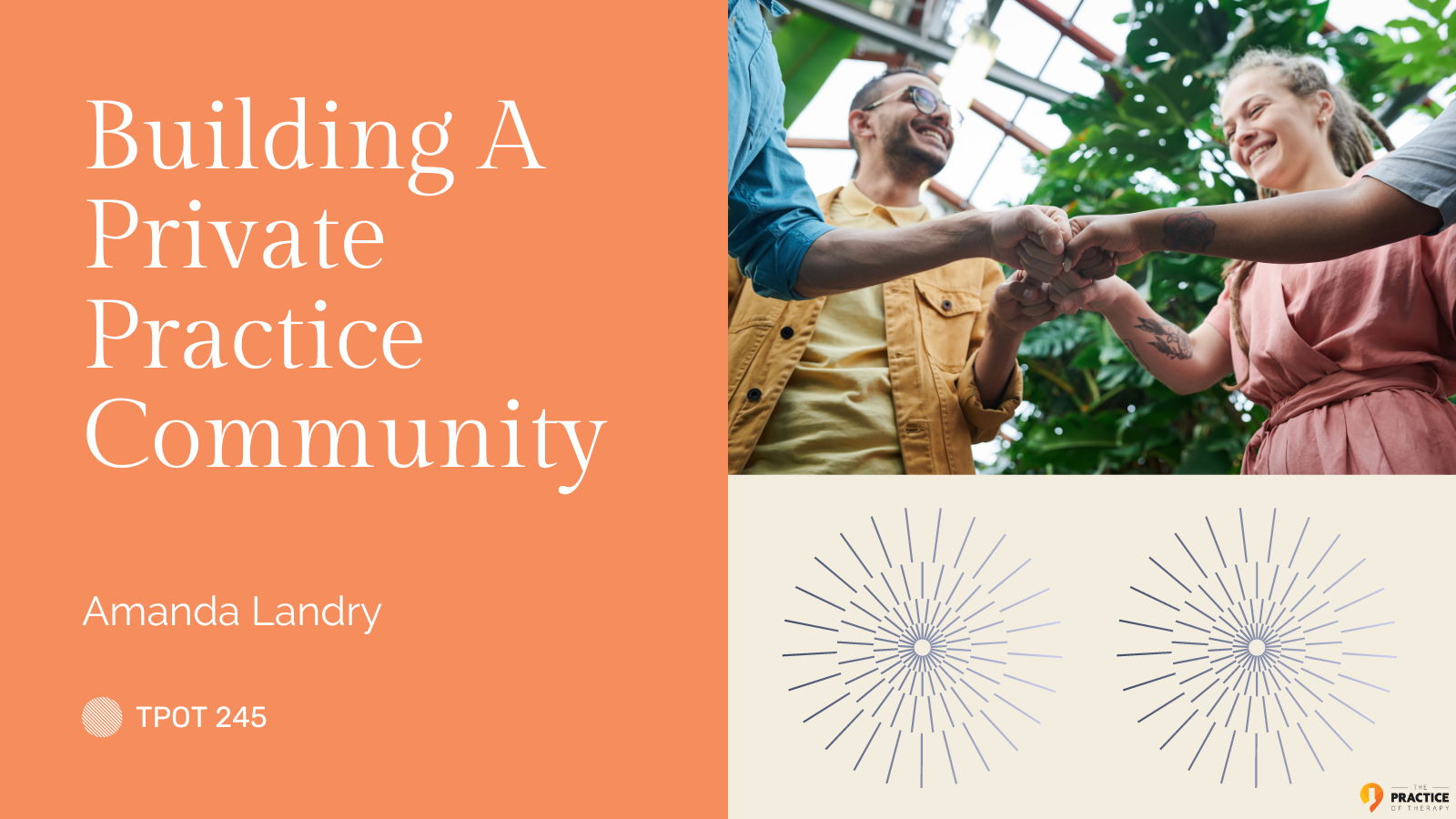 Amanda Landry | Building A Private Practice Community | TPOT 245
