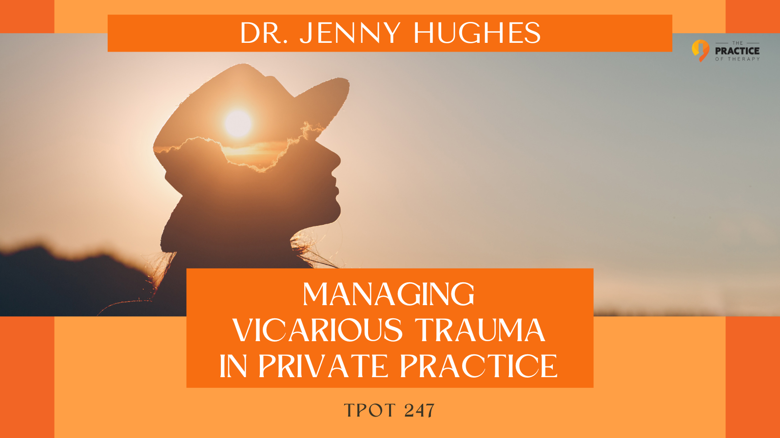 Managing Vicarious Trauma In Private Practice