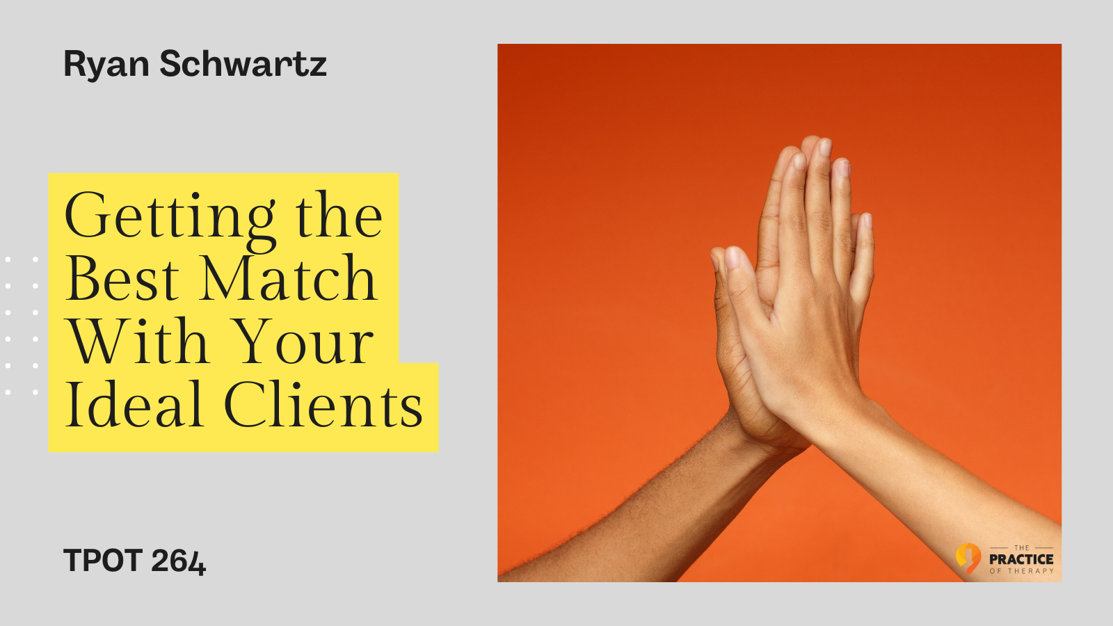 Getting the Best Match With Your Ideal Clients