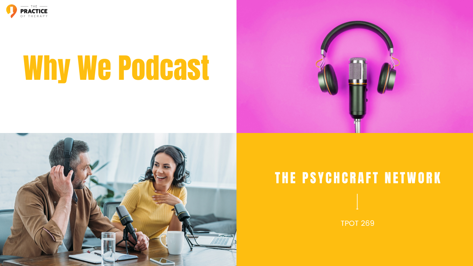 The PsychCraft Network Why We Podcast TPOT 269