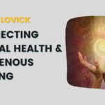 Caara Lovick Connecting Mental Health and Indigenous Healing TPOT 282