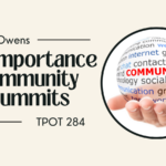 Whitney Owens The Importance of Community and Summits TPOT 284