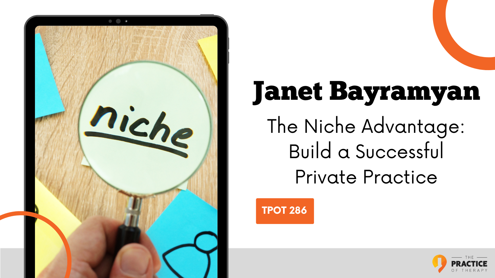 Janet Bayramyan The Niche Advantage Build a Successful Private Practice TPOT 286