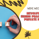 Mike Michalowicz | Revolutionizing Hiring Practices in Private Practice | TPOT 300