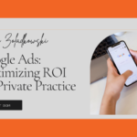 Mike Zoladkowski Google Ads Maximizing ROI for Private Practice TPOT 331