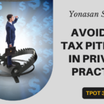 Yonasan Sanford | Avoiding Tax Pitfalls in Private Practice | TPOT 339