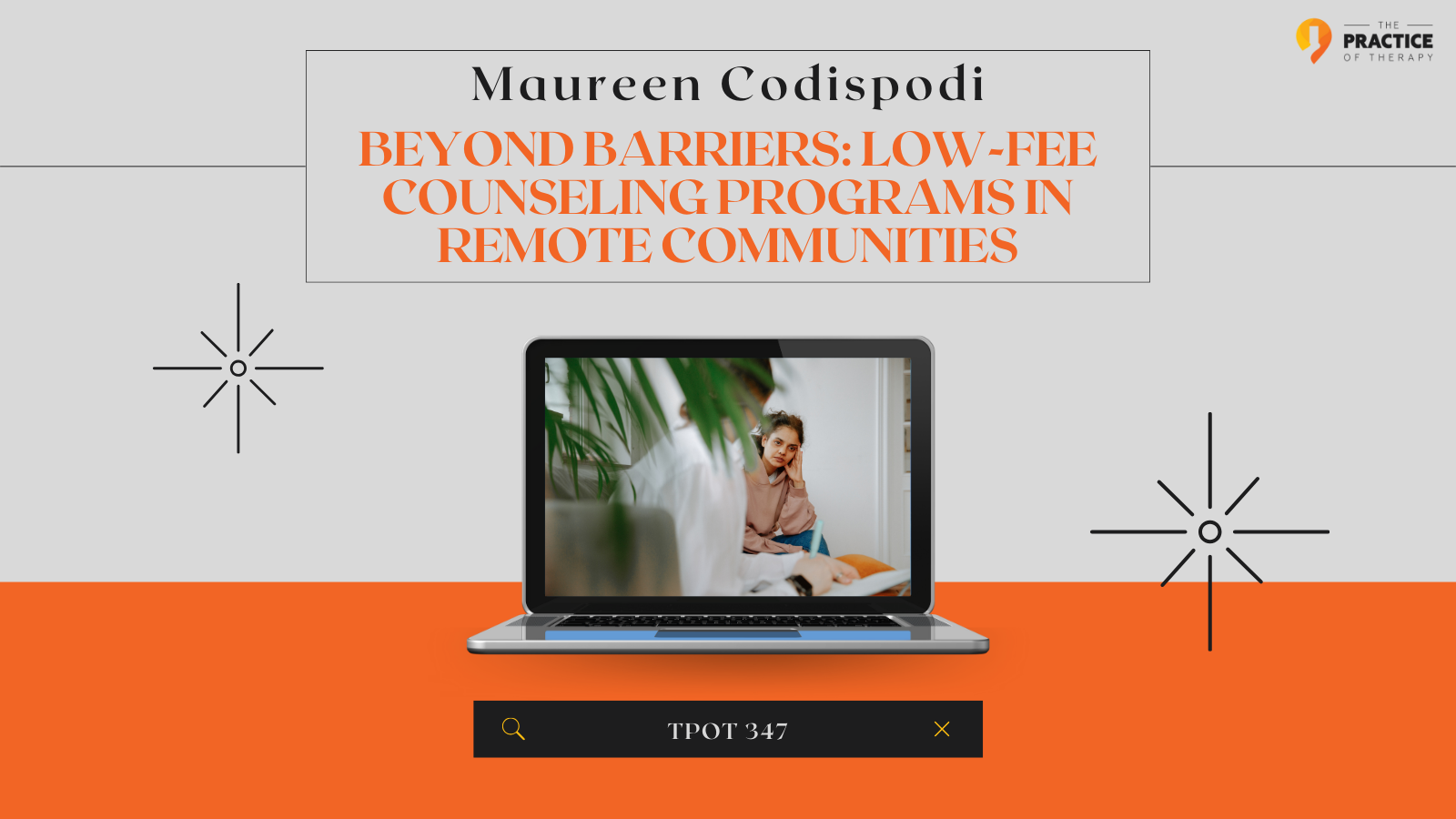 Maureen Codispodi | Beyond Barriers: Low-Fee Counseling Programs in Remote Communities | TPOT 347