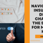 Joe Feldman Navigating Insurance Denials Changing the System for Mental Health TPOT 361