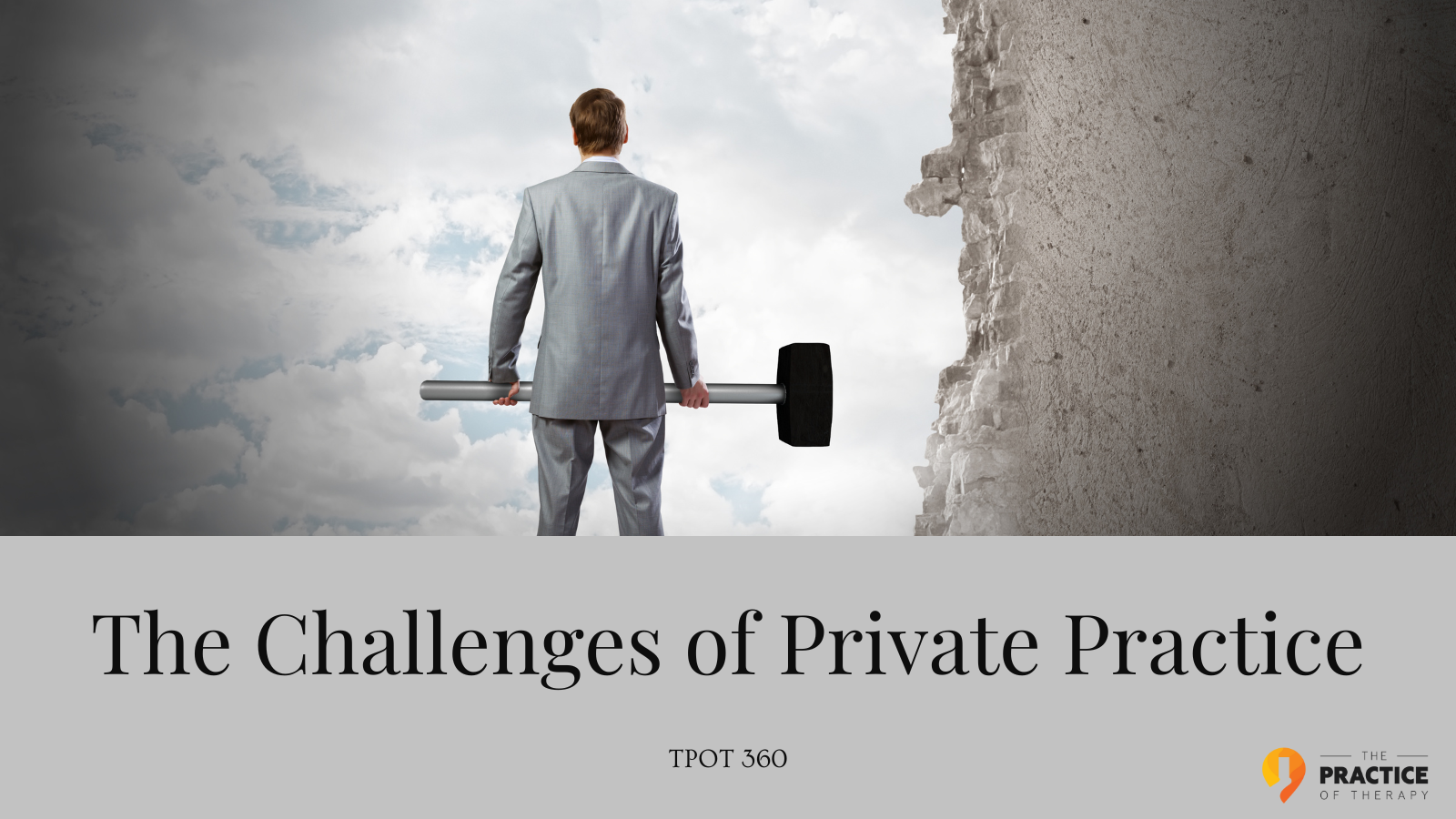 The Challenges of Private Practice