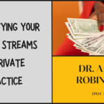 Dr. Ajita Robinson Diversifying Your Income Streams In Private Practice TPOT 367